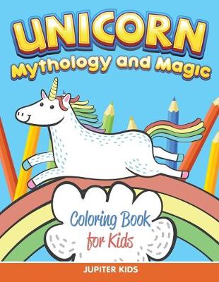 Book cover for Unicorn Coloring Book for Kids (Mythology & Magic)