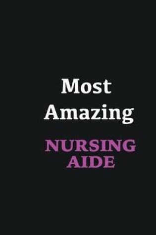 Cover of Most Amazing Nursing Aide