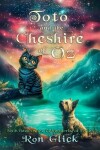 Book cover for Toto and the Cheshire of Oz