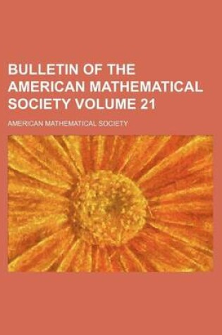 Cover of Bulletin of the American Mathematical Society Volume 21