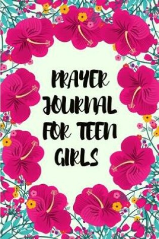 Cover of Prayer Journal for Teen Girls