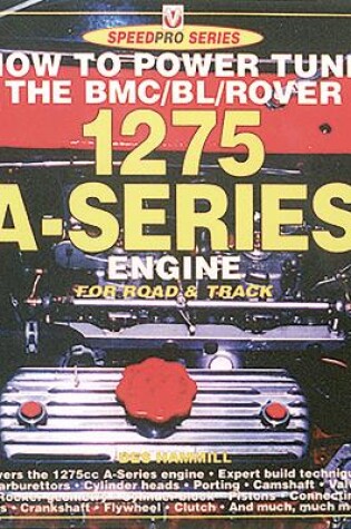 Cover of How to Power Tune BMC/Bl/Rover 1275cc A-Series Engine