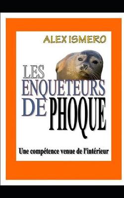 Book cover for Les Enqueteurs de Phoque