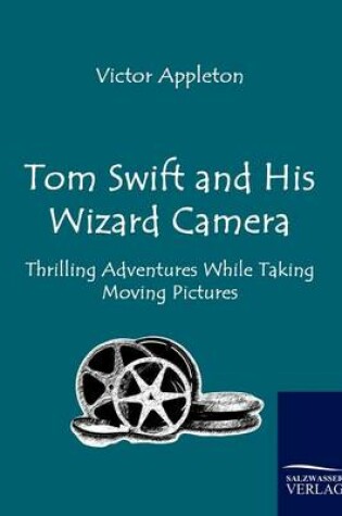 Cover of Tom Swift and His Wizard Camera