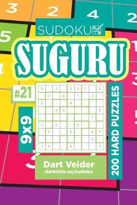 Cover of Sudoku Suguru - 200 Hard Puzzles 9x9 (Volume 21)