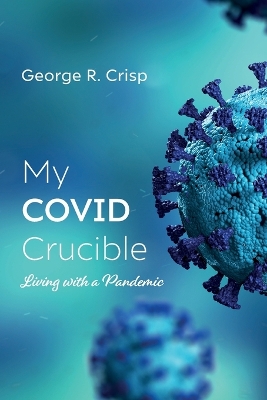 Book cover for My COVID Crucible