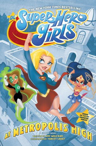 Book cover for DC Super Hero Girls: At Metropolis High