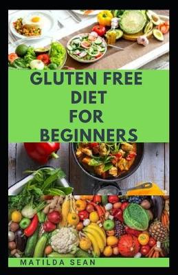 Book cover for Gluten Free Diet for Beginners