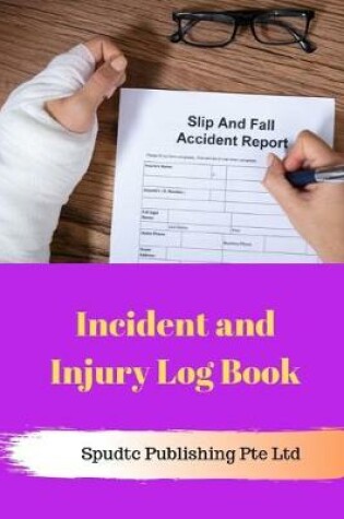 Cover of Incident and Injury Log Book