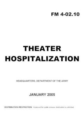 Cover of FM 4-02.10 Theater Hospitalization