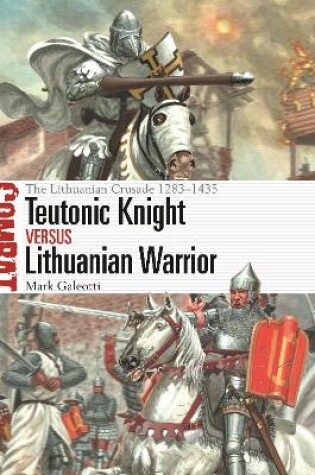 Cover of Teutonic Knight vs Lithuanian Warrior