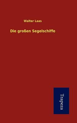 Book cover for Die Gro En Segelschiffe