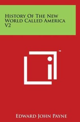 Cover of History Of The New World Called America V2