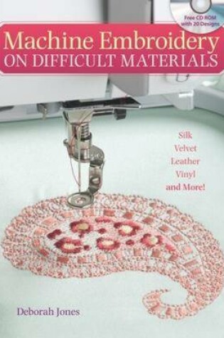 Cover of Machine Embroidery on Difficult Fabrics