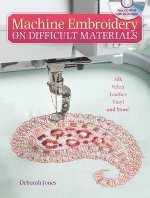 Book cover for Machine Embroidery on Difficult Fabrics