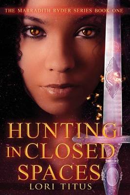 Book cover for Hunting in Closed Spaces