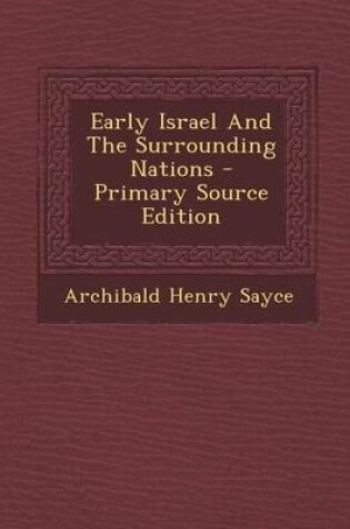 Cover of Early Israel and the Surrounding Nations - Primary Source Edition