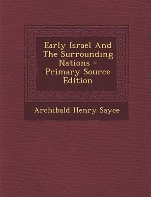 Book cover for Early Israel and the Surrounding Nations - Primary Source Edition