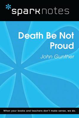 Book cover for Death Be Not Proud (Sparknotes Literature Guide)