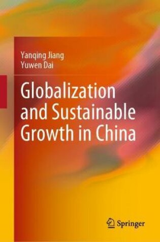 Cover of Globalization and Sustainable Growth in China