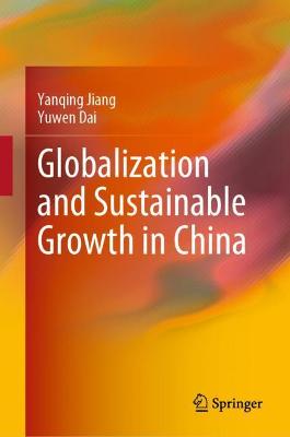 Book cover for Globalization and Sustainable Growth in China