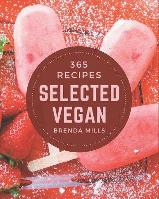 Cover of 365 Selected Vegan Recipes