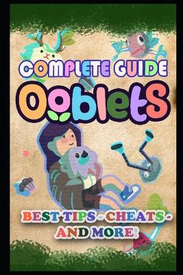 Cover of Ooblets Complete Guide