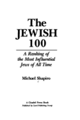 Cover of The Jewish 100 : A Ranking of the Most Influential Jews of All Time