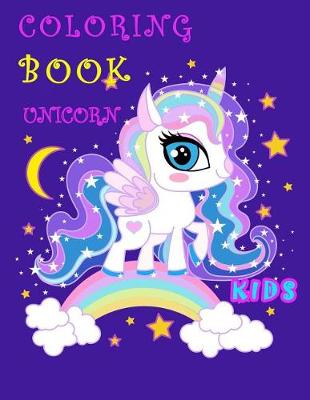 Book cover for Unicorn Coloring Book Kids