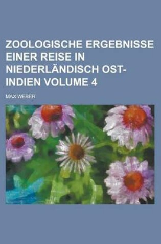 Cover of Zoologische Ergebnisse Einer Reise in Niederlandisch Ost-Indien Volume 4