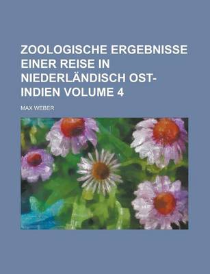 Book cover for Zoologische Ergebnisse Einer Reise in Niederlandisch Ost-Indien Volume 4