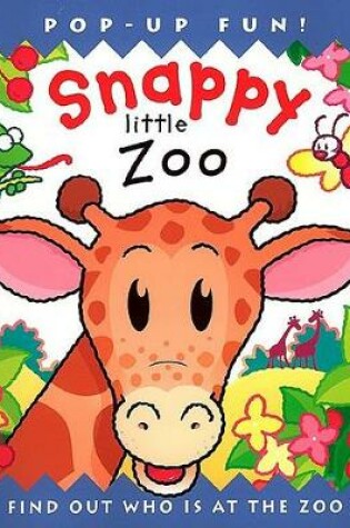 Cover of Snappy Little Zoo