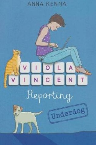 Cover of Viola Vincent Reporting - Underdog