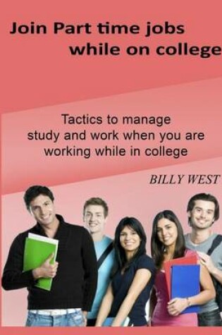 Cover of Join Part Time Jobs While on College