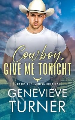 Book cover for Cowboy, Give Me Tonight