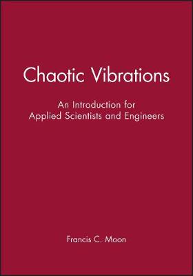 Cover of Chaotic Vibrations – An Introduction for Applied Scientists and Engineers