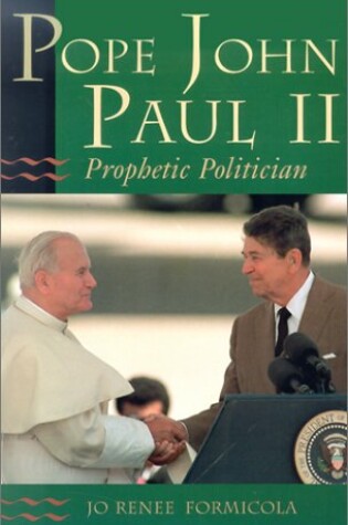 Cover of Pope John Paul II, Prophetic Politician