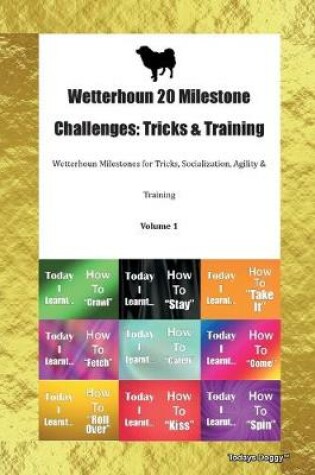 Cover of Wetterhoun 20 Milestone Challenges