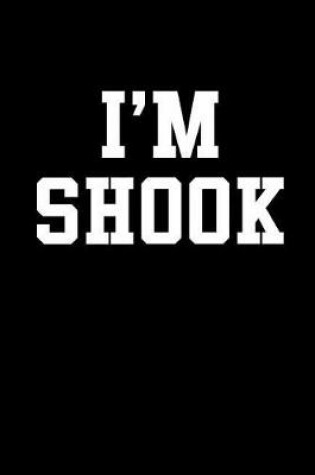 Cover of I'm Shook