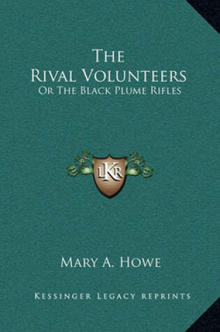 Cover of The Rival Volunteers