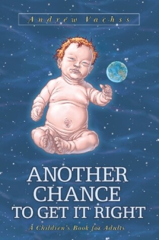 Cover of Another Chance To Get It Right: A Children's Book For Adults (3rd Ed.)