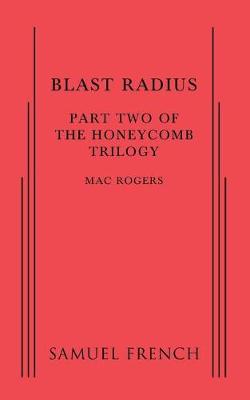 Book cover for Blast Radius: Part Two of the Honeycomb Trilogy