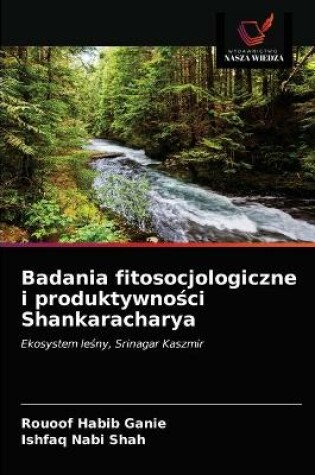 Cover of Badania fitosocjologiczne i produktywności Shankaracharya