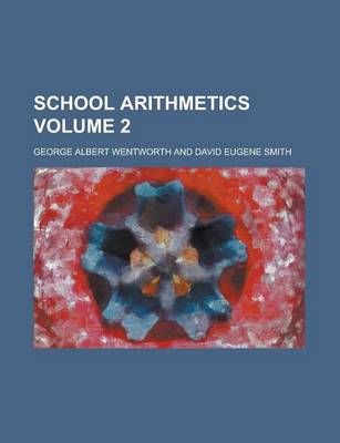 Book cover for School Arithmetics Volume 2