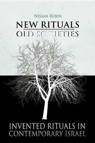 Cover of New Rituals Old Societies: Invented Rituals in Contemporary Israel