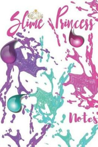 Cover of Slime Princess Notes