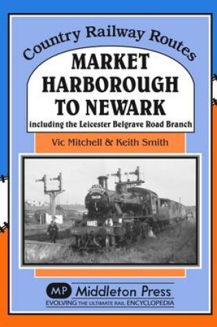 Cover of Market Harborough to Newark