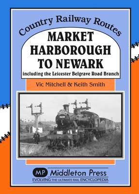 Book cover for Market Harborough to Newark