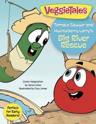 Cover of Tomato Sawyer And Huckleberry Larry'S Big River Rescue