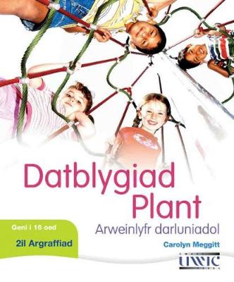 Book cover for Datblygiad Plant - Arweinlyfr Darluniadol